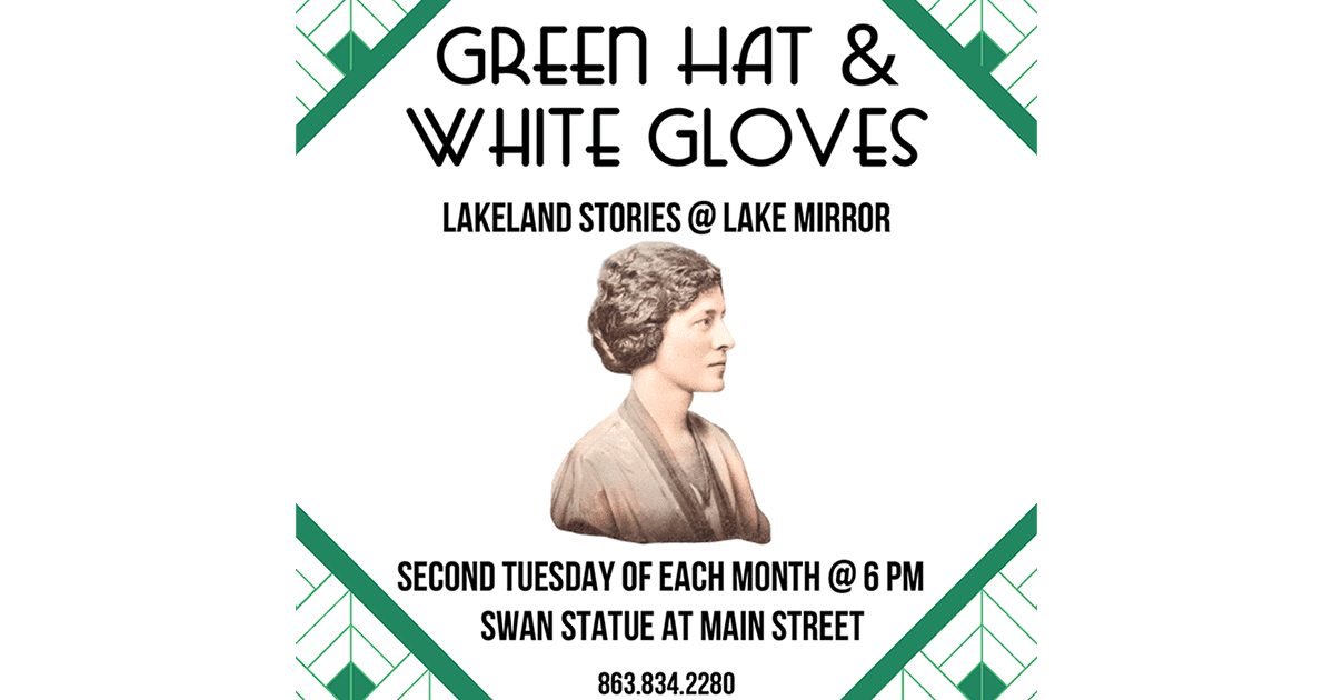 Green Hat and White Gloves: Lakeland Stories @ Lake Mirror with image of Serena Bailey.