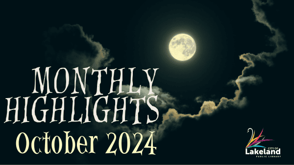 Lakeland Library Monthly Highlights October 2024