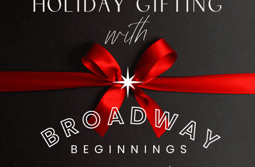 Broadway Beginnings